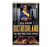 Paul Kenyon Dictatorland (Tascabile)