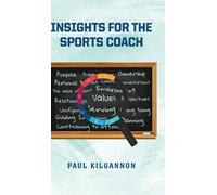 Paul Kilgannon Insights for the Sports Coach Hardcover (Copertina rigida)