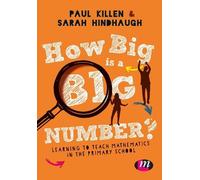 Paul Killen Sarah Hindhaugh How Big is a Big Number? (Copertina rigida)