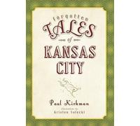 Paul Kirkman Forgotten Tales of Kansas City (Tascabile)