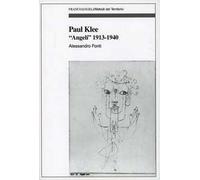Paul Klee. «Angeli» 1913-1940