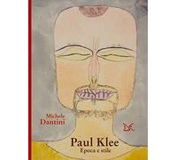 Paul Klee. Epoca e stile