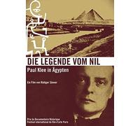 Paul Klee in Ägypten - Die Legende vom Nil