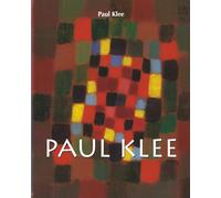 Paul Klee: Kunst als Musik und Metapher