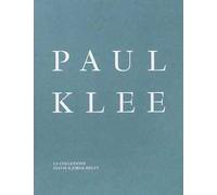 Paul Klee. La collezione Sylvie e Jorge Helft. Ediz. illustrata
