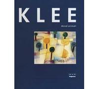 Paul Klee. Mondi animati. Catalogo della mostra (30 ottobre 2015-14 febbraio 2016). Ediz. illustrata