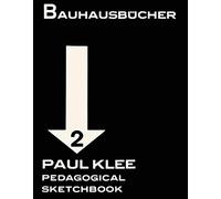 Paul Klee: Pedagogical Sketchbook