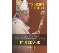 Paul Kramer Kramer Paul To deceive the elect (Tascabile)