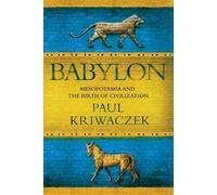 Paul Kriwaczek Babylon (Tascabile)