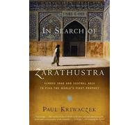 Paul Kriwaczek In Search of Zarathustra (Tascabile) Vintage Departures