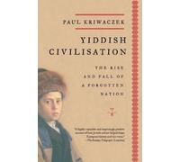 Paul Kriwaczek Yiddish Civilisation (Tascabile)