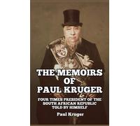 Paul Kruger The Memoirs of Paul Kruger (Copertina rigida)