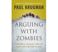 Paul Krugman Arguing with Zombies (Copertina rigida)