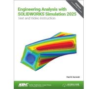Paul Kurowski Engineering Analysis with SOLIDWORKS Simulation 2025 (Tascabile)