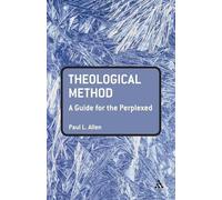 Paul L. Allen Theological Method: A Guide for the Perplexed (Tascabile)