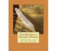 Paul L Cobaugh Ajit K Maan Introduction to Narrative Warfare (Tascabile)