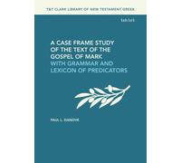 Paul L. Danove A Case Frame Study of the Text of the Gospel o (Copertina rigida)