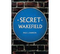 Paul L. Dawson Secret Wakefield (Tascabile) Secret