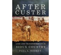 Paul L. Hedren Hedren Paul L After Custer (Tascabile)