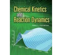 Paul L Houston Chemical Kinetics and Reaction Dynamics (Tascabile)