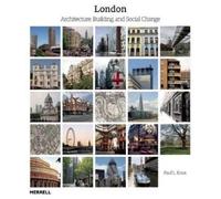 Paul L. Knox London: Architecture, Building and Social Change (Copertina rigida)