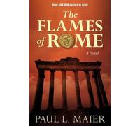 Paul L. Maier Flames of Rome - A Novel (Tascabile)