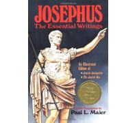 Paul L. Maier Flavius Josephus Josephus: The Essential Writings (Tascabile)