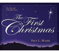 Paul L. Maier The First Christmas - The True and Unfamiliar Story (Tascabile)