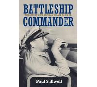Paul L Stillwell USNR (Ret.) Battleship Commander (Copertina rigida)