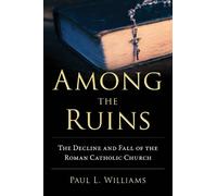 Paul L. Williams Among the Ruins (Copertina rigida)
