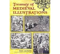 Paul Lacroix Treasury of Medieval Illustrations (Tascabile)
