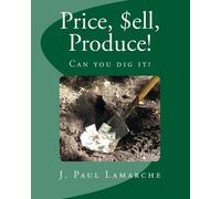 Paul LaMarche Price, $ell, Produce (Tascabile)