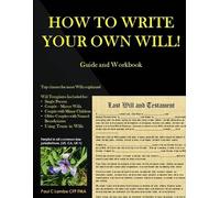 Paul Lambe Cfp HOW TO WRITE YOUR OWN WILL Guide and Workbook (Tascabile)