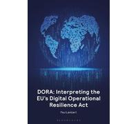 Paul Lambert DORA: Interpreting the EU's Digital Operational Resilie (Tascabile)