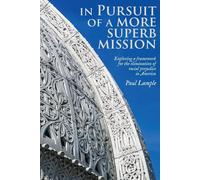 Paul Lample In Pursuit of a More Superb Mission (Tascabile)