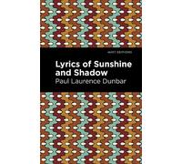 Paul Laurence Dunbar Lyrics of Sunshine and Shadow (Copertina rigida)