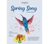 Paul Laurence Dunbar Spring Song (Illustrated) (Tascabile) Art and Verse