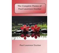 Paul Laurence Dunbar The Complete Poems of Paul Laurence Dunbar (Tascabile)