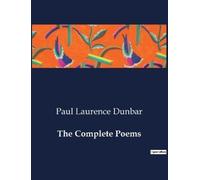 Paul Laurence Dunbar The Complete Poems (Tascabile)