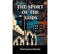 Paul Laurence Dunbar The Sport of the Gods (Edition2024) (Tascabile)