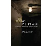 Paul Lauritzen The Ethics of Interrogation (Tascabile)