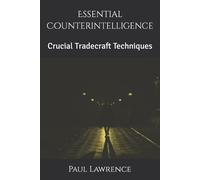 Paul Lawrence Essential Counterintelligence (Tascabile) Essential Tradecraft