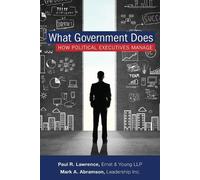 Paul Lawrence Mark A. Abramson What Government Does (Tascabile)