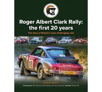 paul Lawrence Roger Albert Clark Rally: the first 20 years (Copertina rigida)