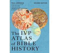 Paul Lawrence The IVP Atlas of Bible History (Copertina rigida)