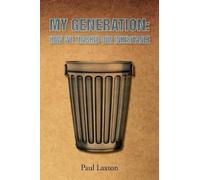 Paul Laxton My Generation (Tascabile)