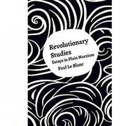 Paul Le Blanc Revolutionary Studies (Tascabile)