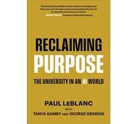 Reclaiming Purpose: The University in an AI World