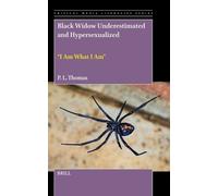 Paul Lee Thomas Black Widow Underestimated and Hypersexualiz (Copertina rigida)
