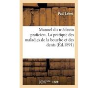 Paul Lefert Manuel du médecin praticien. La pratique des maladies de (Tascabile)